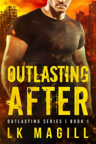 Title: Outlasting After, Author: Lk Magill