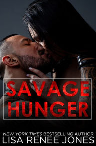 Title: Savage Hunger (Savage Series #1), Author: Lisa Renee Jones