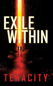 Title: EXILE WITHIN, Author: Tenacity