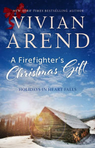 Title: A Firefighter's Christmas Gift, Author: Vivian Arend