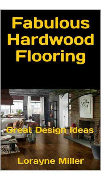 Fabulous Hardwood Flooring