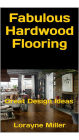 Fabulous Hardwood Flooring