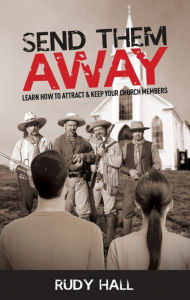 Title: Send Them Away, Author: Rudy Hall