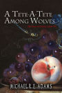 A Tete-A-Tete Among Wolves (The Seat of Gately, Story #1)