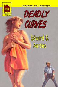 Title: Deadly Curves, Author: Edward S. Aarons