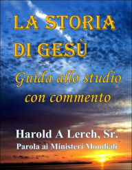 Title: La Storia di Gesu, Author: Harold Lerch