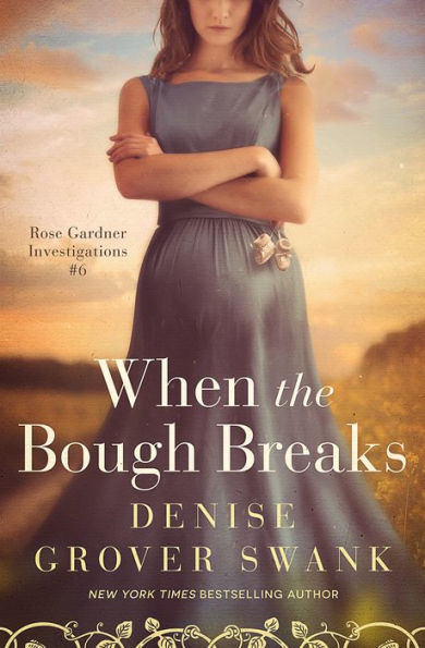 When the Bough Breaks: Rose Gardener Investigations 6