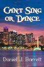 Can't Sing or Dance