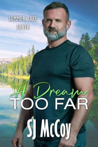 Title: A Dream Too Far, Author: SJ McCoy