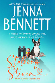 Title: Stalking Steven: A Gina Beaufort Kelly Novel, Author: Jenna Bennett