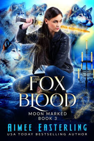 Fox Blood: Werewolf Urban Fantasy Romance