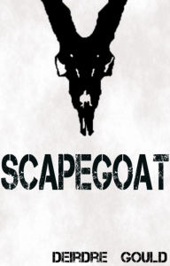 Title: Scapegoat, Author: Deirdre Gould