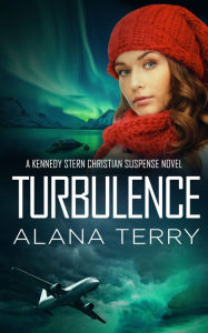 Title: Turbulence: Bestselling Christian Fiction, Author: Alana Terry
