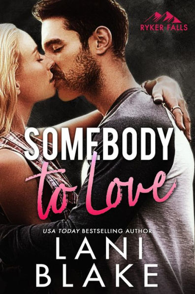Somebody To Love: A Small Town Romance