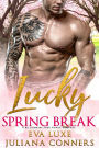 Lucky Spring Break: A Lucky in Love Billionaire Fake Fiance Romance