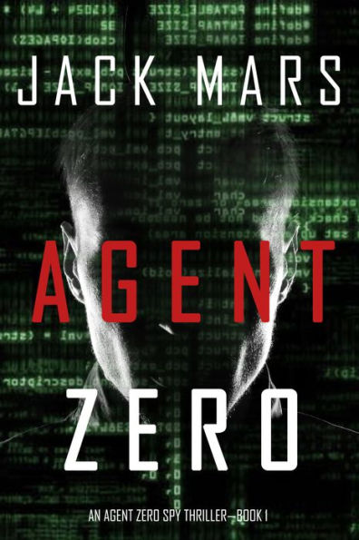 Agent Zero (An Agent Zero Spy ThrillerBook #1)