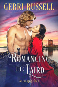 Title: Romancing the Laird, Author: Gerri Russell