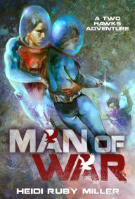 Title: Man of War, Author: Heidi Ruby Miller