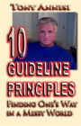 10 Guideline Principles: Finding One's Way in a Messy World