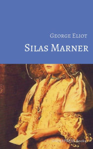 Title: Silas Marner, Author: George Eliot