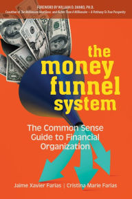 Title: The Money Funnel System, Author: Cristina Farias