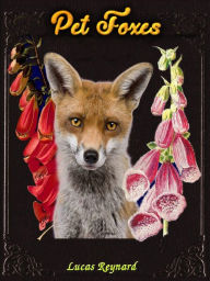 Title: Pet Foxes, Author: Paul Woods