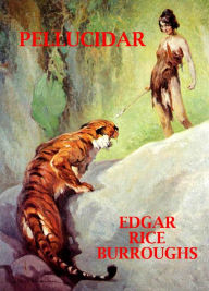 Title: Pellucidar, Author: Edgar Rice Burroughs