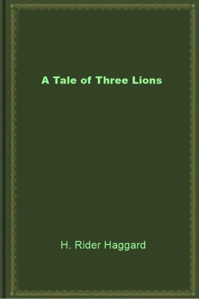 A Tale of Three Lions