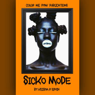 Title: Sicko Mode, Author: Keisha Ervin