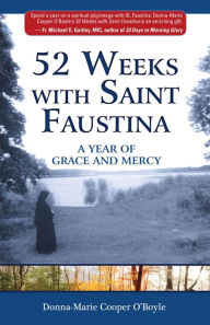 Title: 52 Weeks with Saint Faustina, Author: Donna-Marie Cooper OBoyle