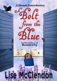Title: A Bolt from the Blue, Author: Lise McClendon
