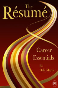 Title: Career Essentials: The Resume, Author: Dale Mayer