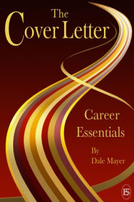 Title: Career Essentials: The Cover Letter, Author: Dale Mayer