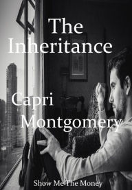 Title: The Inheritance, Author: Capri Montgomery