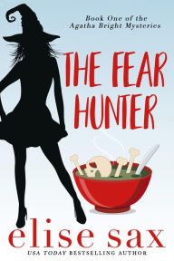 Title: The Fear Hunter, Author: Elise Sax