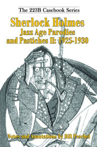 Title: Sherlock Holmes Jazz Age Parodies and Pastiches II: 1925-1930, Author: Bill Peschel