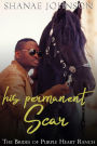 His Permanent Scar: a Sweet Marriage of Convenience series