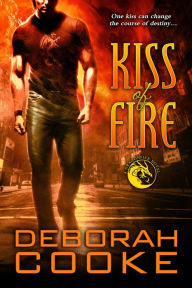 Title: Kiss of Fire: A Dragonfire Novel, Author: Deborah Cooke