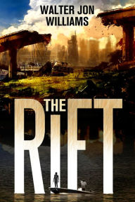 Title: The Rift, Author: Walter Jon Williams