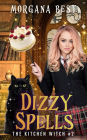 Dizzy Spells: Paranormal Cozy Mystery