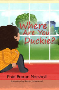 Title: Where Are You Duckie?, Author: Enid Brown Marshall