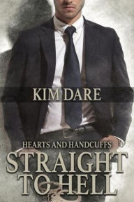 Title: Straight to Hell, Author: Kim Dare