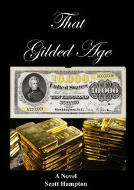Title: That Gilded Age, Author: Scott Hampton