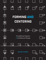 Title: Forming and Centering, Author: Kenneth M. Moffett