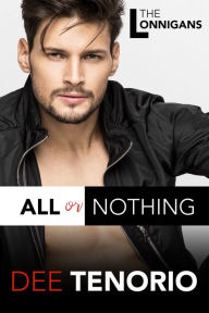 Title: All Or Nothing, Author: Dee Tenorio