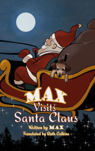 Title: Max Visits Santa Claus, Author: Max Translated by Ruth Calkins