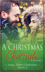 Title: A Christmas Charade, Author: D. Allen