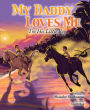 My Daddy Loves Me: I'm His Little Boy