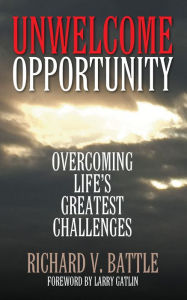 Title: Unwelcome Opportunity, Author: Richard V. Battle