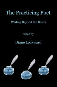 Title: The Practicing Poet, Author: Diane Lockward